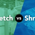Stretch and Shrink Film Header - Blog