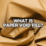 What is Paper Void Fill